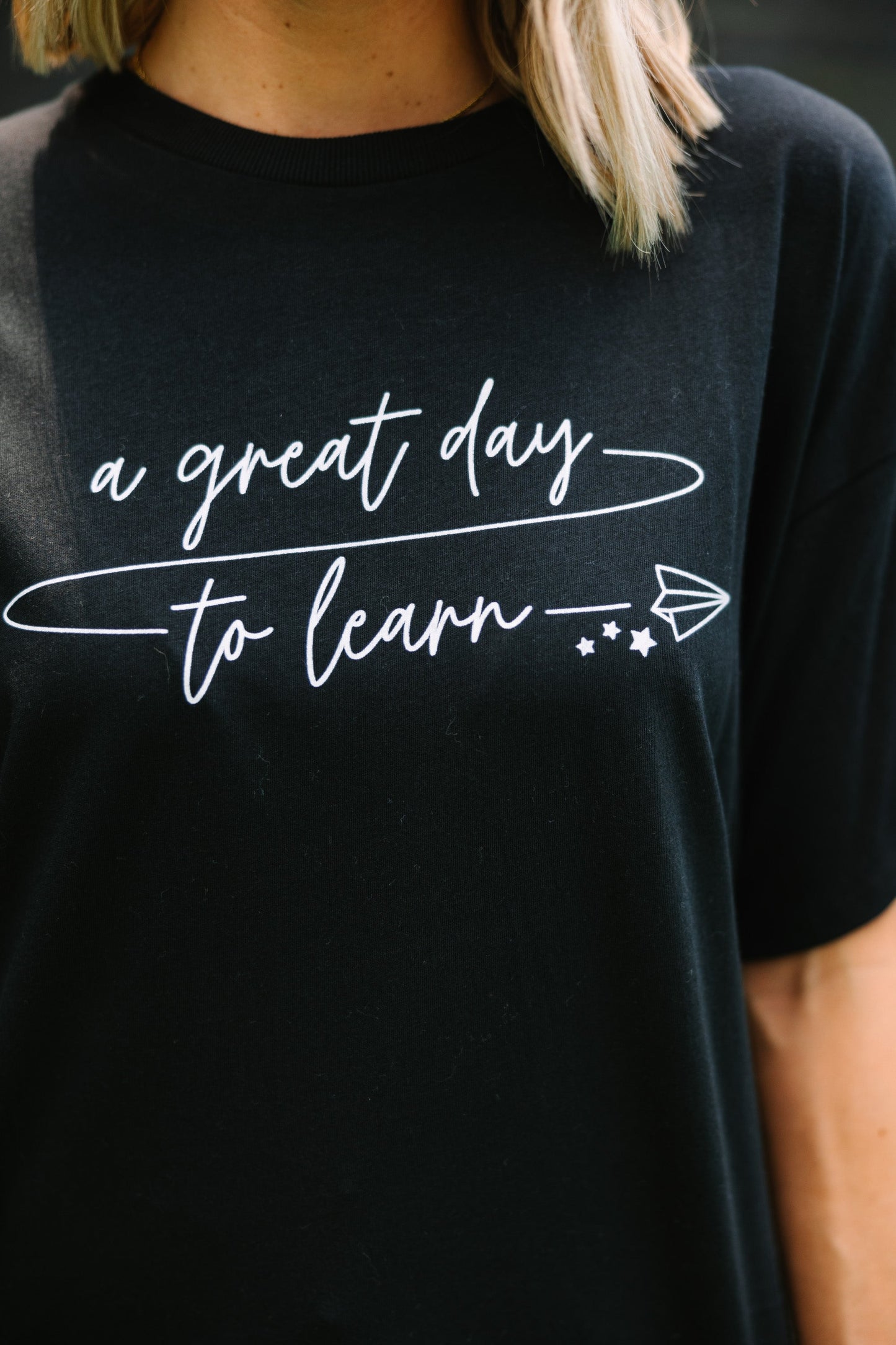 It's A Great Day To Learn Print Graphic Tees for Women