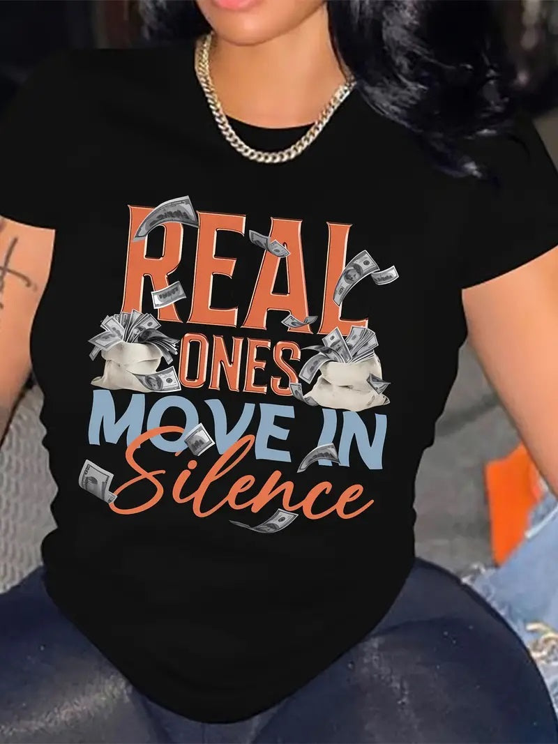 Real Ones Move In Silence T Shirts for Women