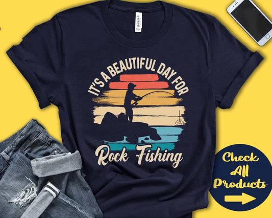 Rock Fishing Shirt | Beautiful Day for Rock Fishing | Retirement Gift
