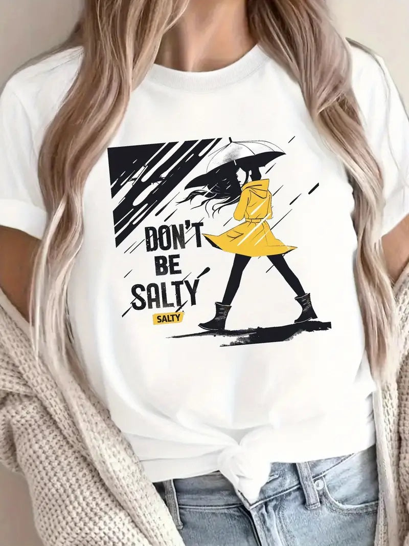 Do Not Be Salty Print Tee