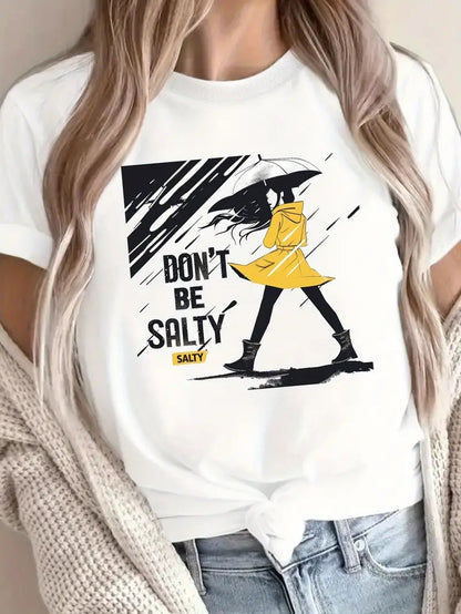 Do Not Be Salty Print Tee