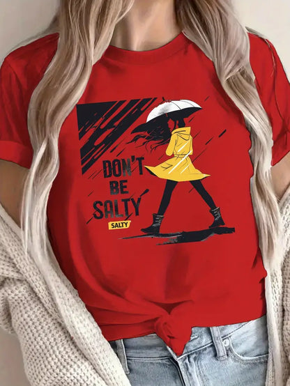 Do Not Be Salty Print Tee