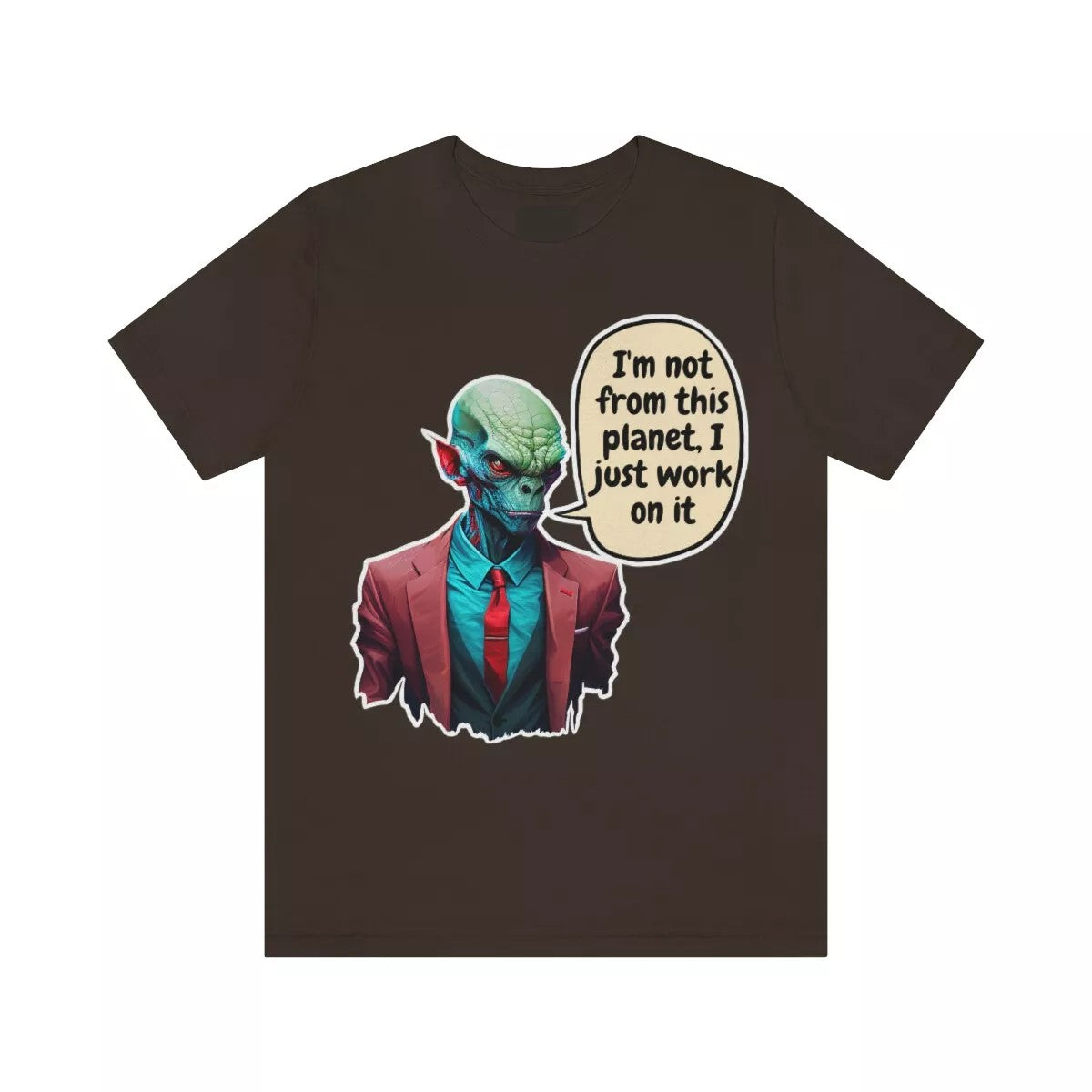 Im not from this Planet Tee
