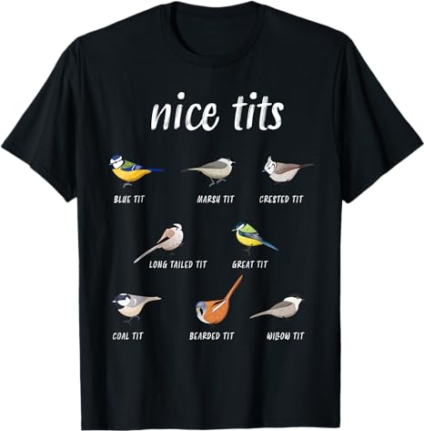 Nice Tits Tee for Bird Watcher Lover