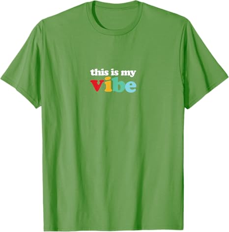 This is My Vibe T-Shirt