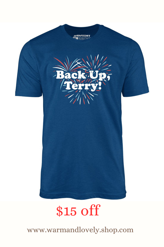 Back Up, Terry! T-Shirt