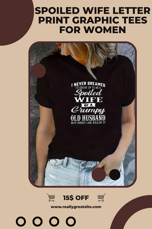 Spoiled Wife Letter Print Tee