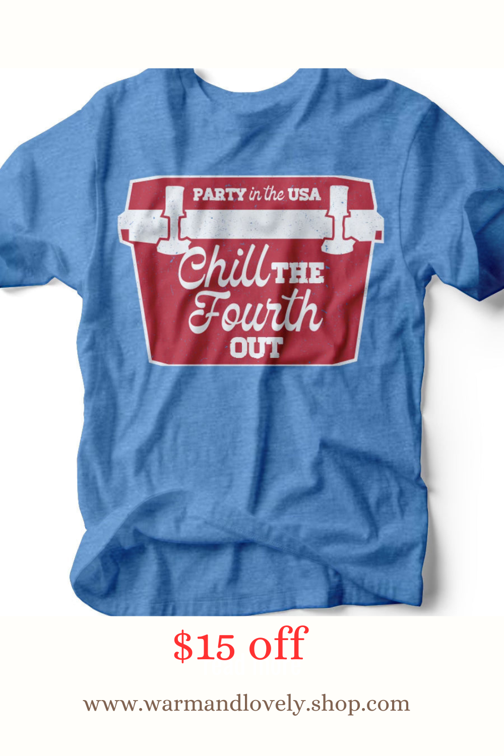 Chill the Fourth Out T-Shirt