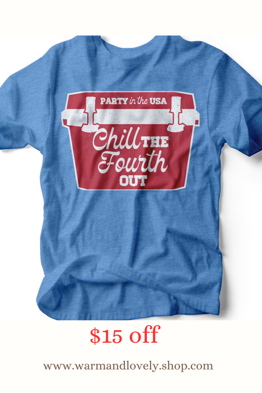 Chill the Fourth Out T-Shirt