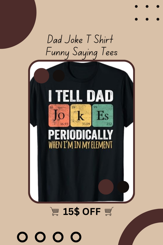 Dad Joke T Shirt