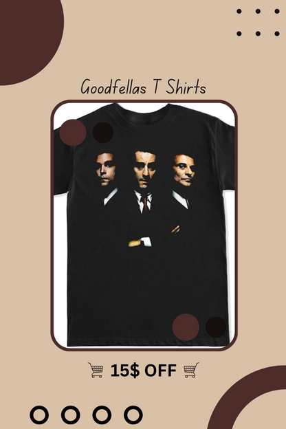 Goodfellas T Shirts