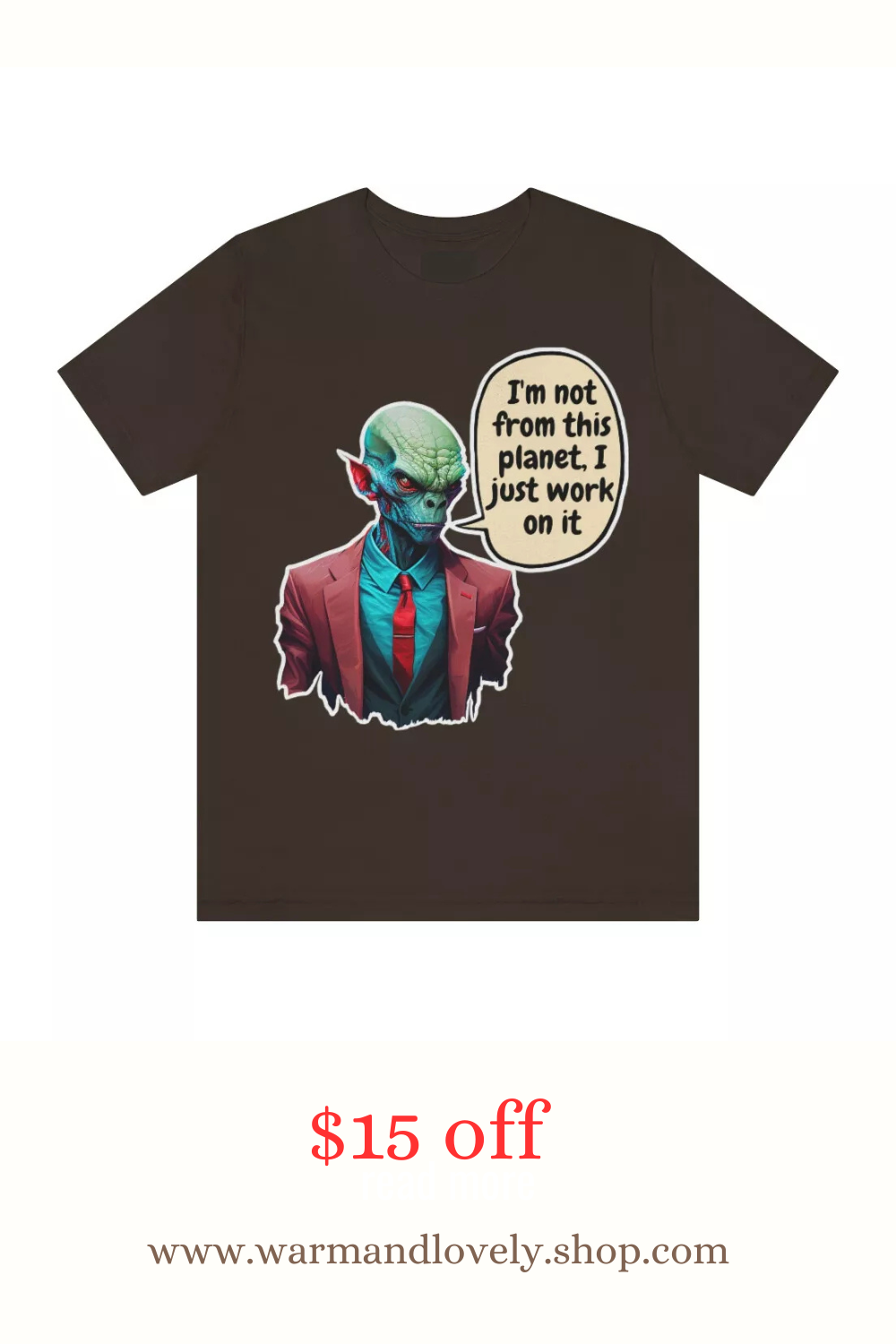 Im not from this planet t shirt