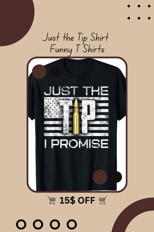 Just the Tip Shirt