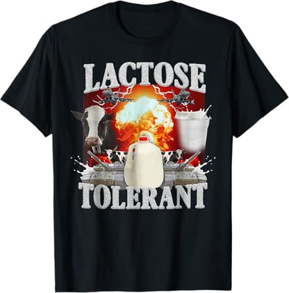 Lactose Tolerant Shirt