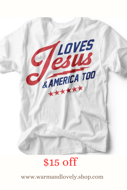 Loves Jesus & America Too T-Shirt 
