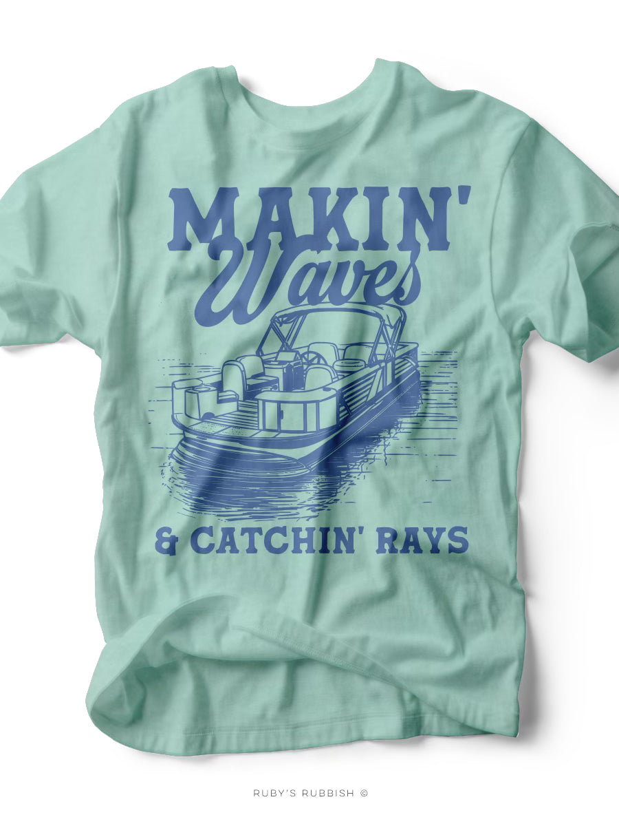Makin' Waves & Catchin' Rays T-Shirt