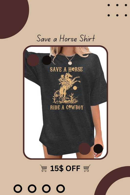 Save a Horse Shirt