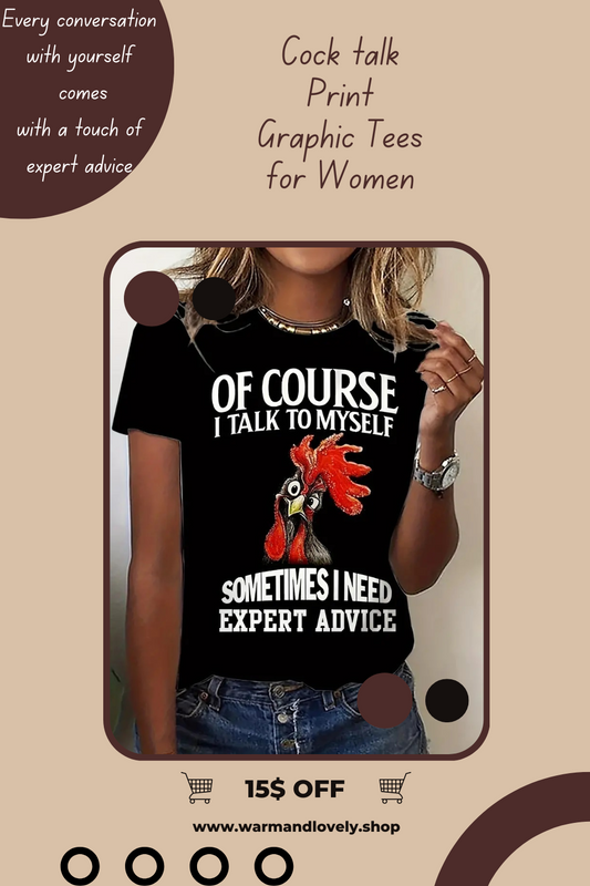 Of Course I Talk Myself-Graphic Tee for Women
