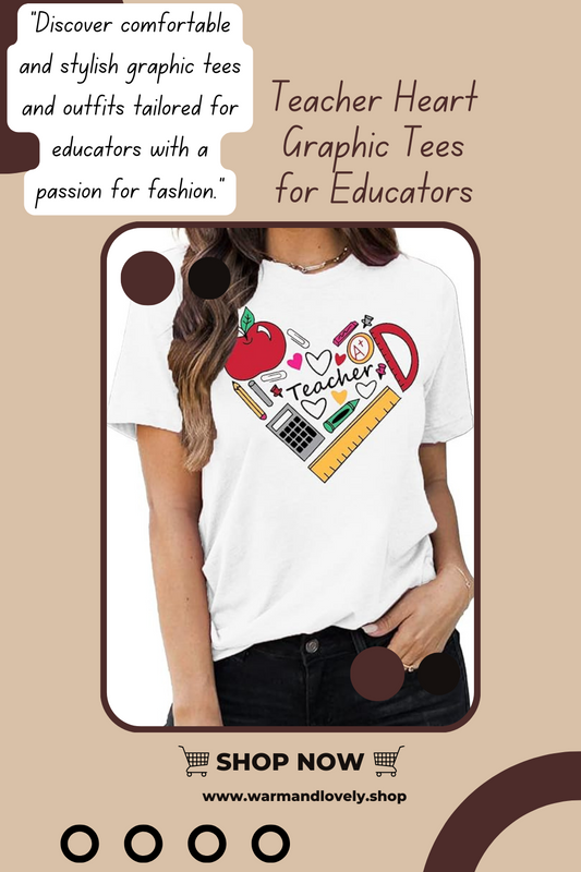 Teacher Heart Graphic Tees for Educators