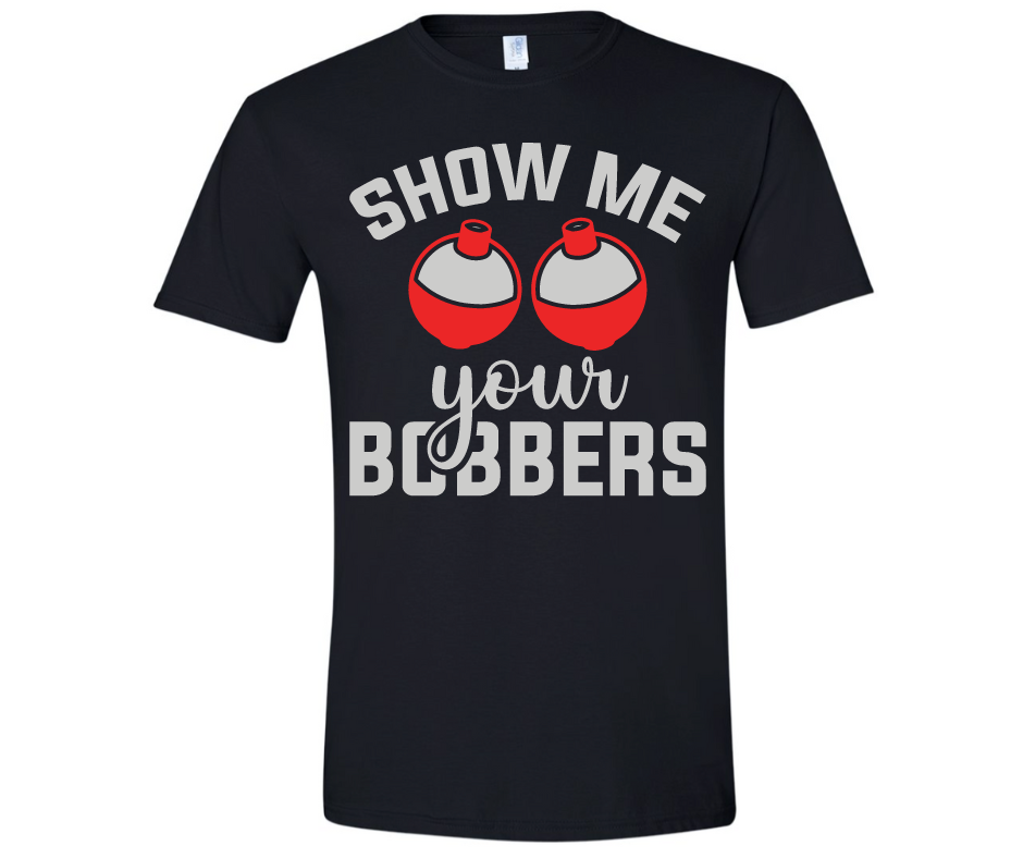 Show me your bobbers-Graphic Tee