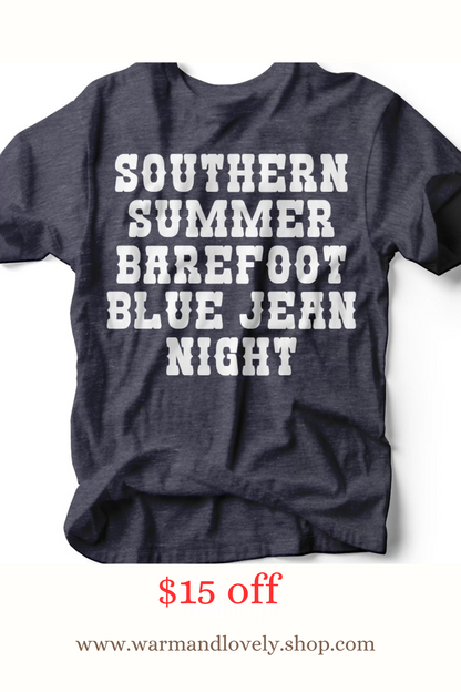 Southern Summer Barefoot Blue Jean Night T-Shirt 