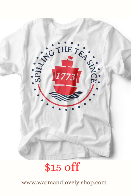 Spilling Tea Since 1773 T-Shirt 