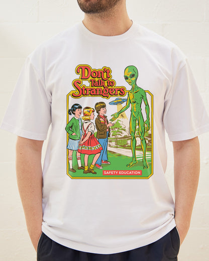 Don't Talk To Strangers Tee