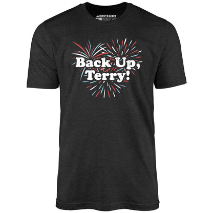 Back Up, Terry! T-Shirt