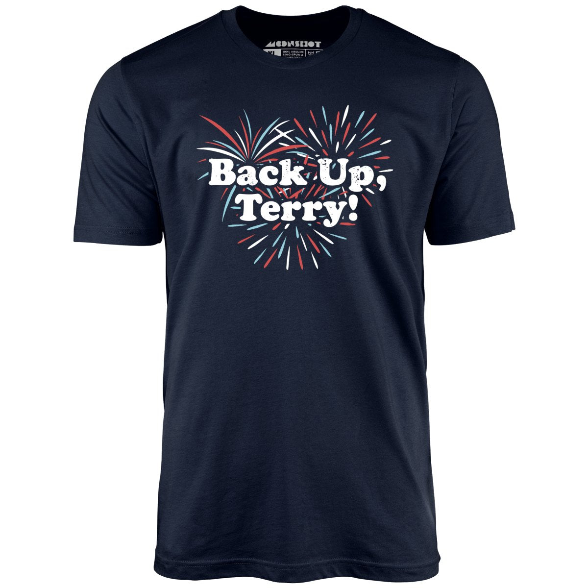 Back Up, Terry! T-Shirt