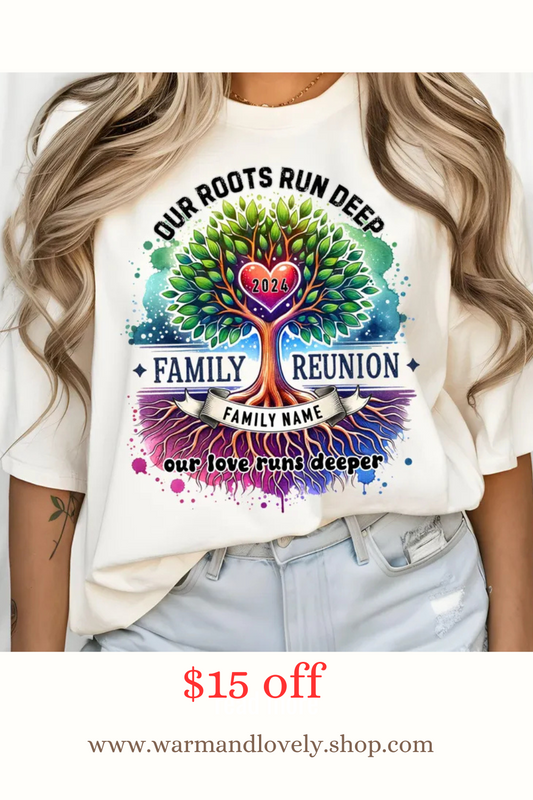 Our Roots Run Deep Reunion Tees