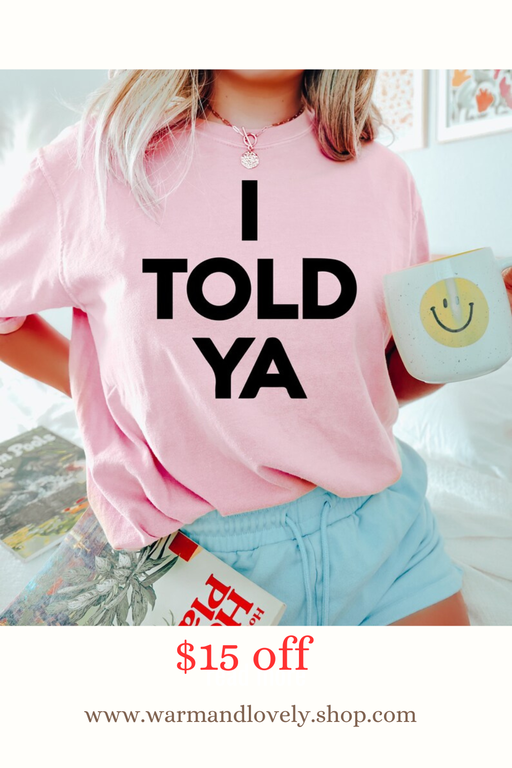 i told ya t shirt