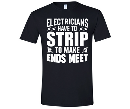 Electricians have to strip to make ends meet graphic tee
