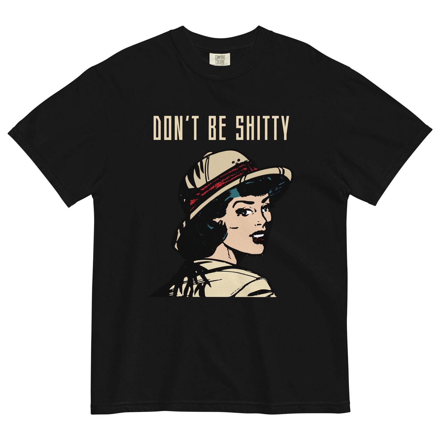 Don't Be Shitty Print Tee