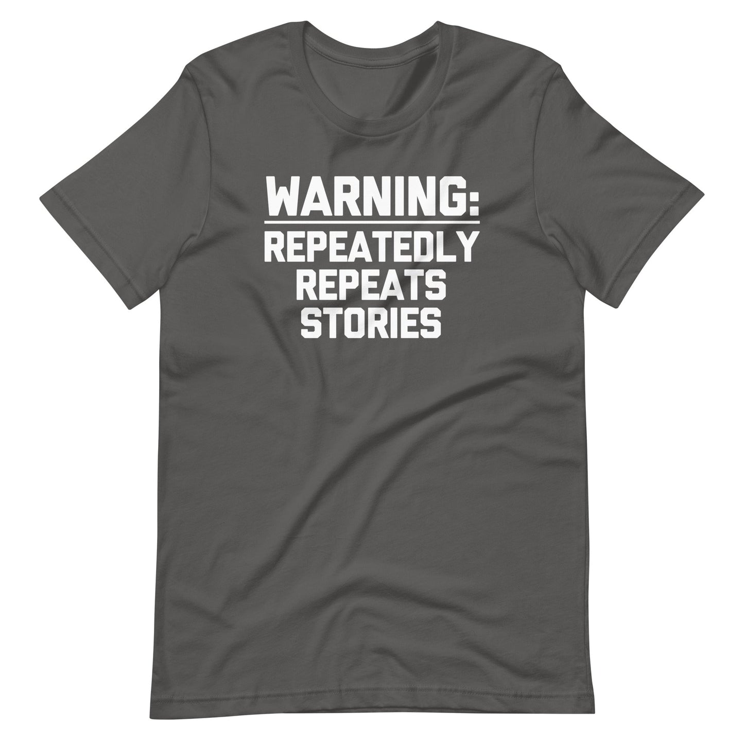 Warning: Repeatedly Repeats Stories T Shirts
