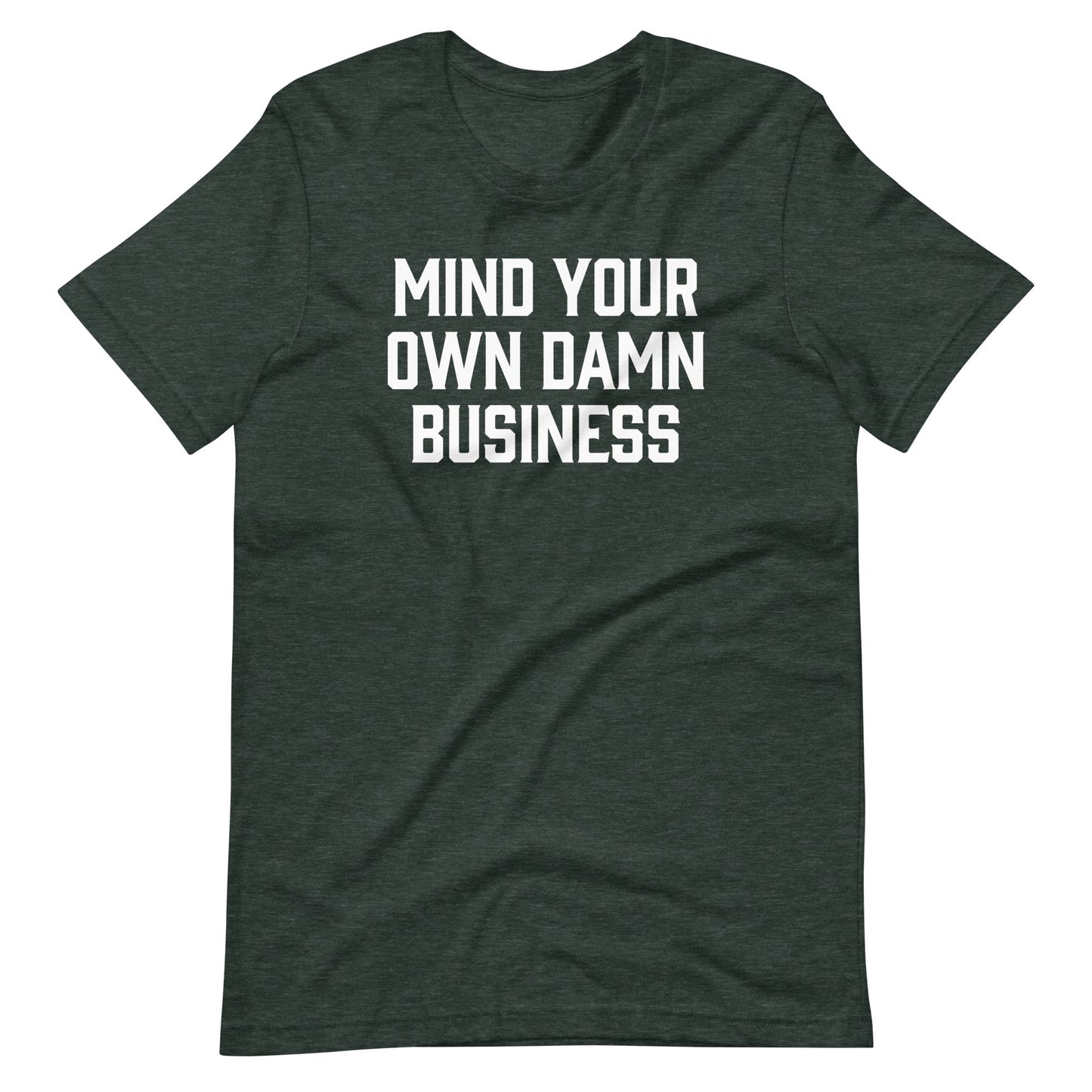 Mind Your Own Damn Business Print Tee