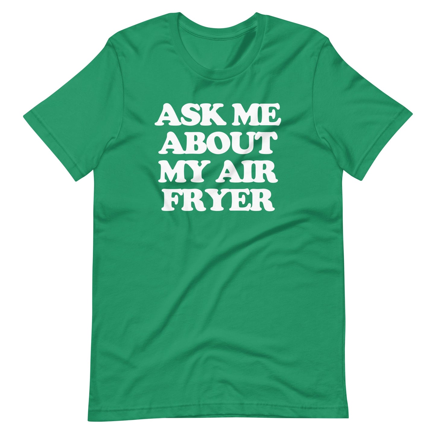 Ask Me About My Air Fryer Tee