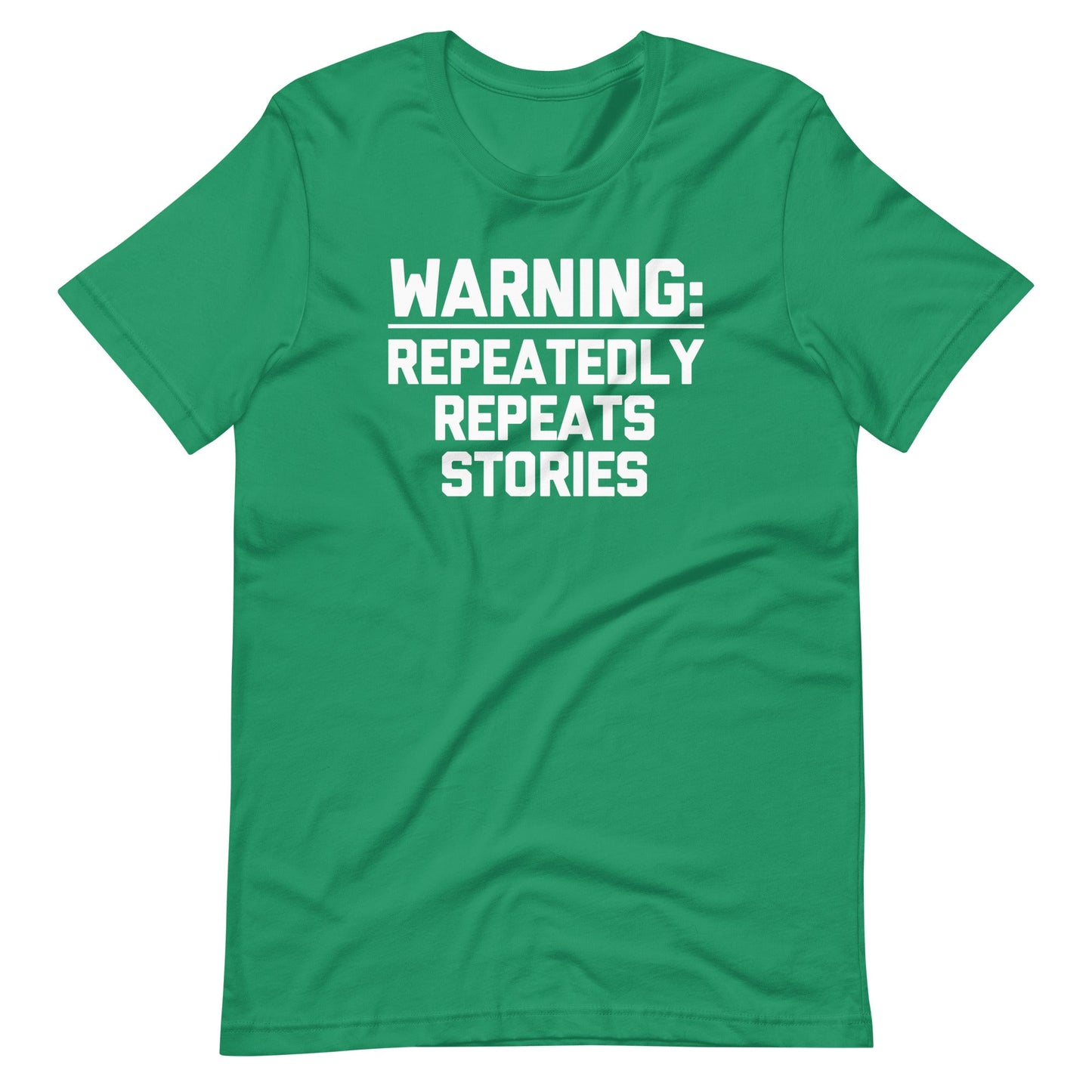 Warning: Repeatedly Repeats Stories T Shirts