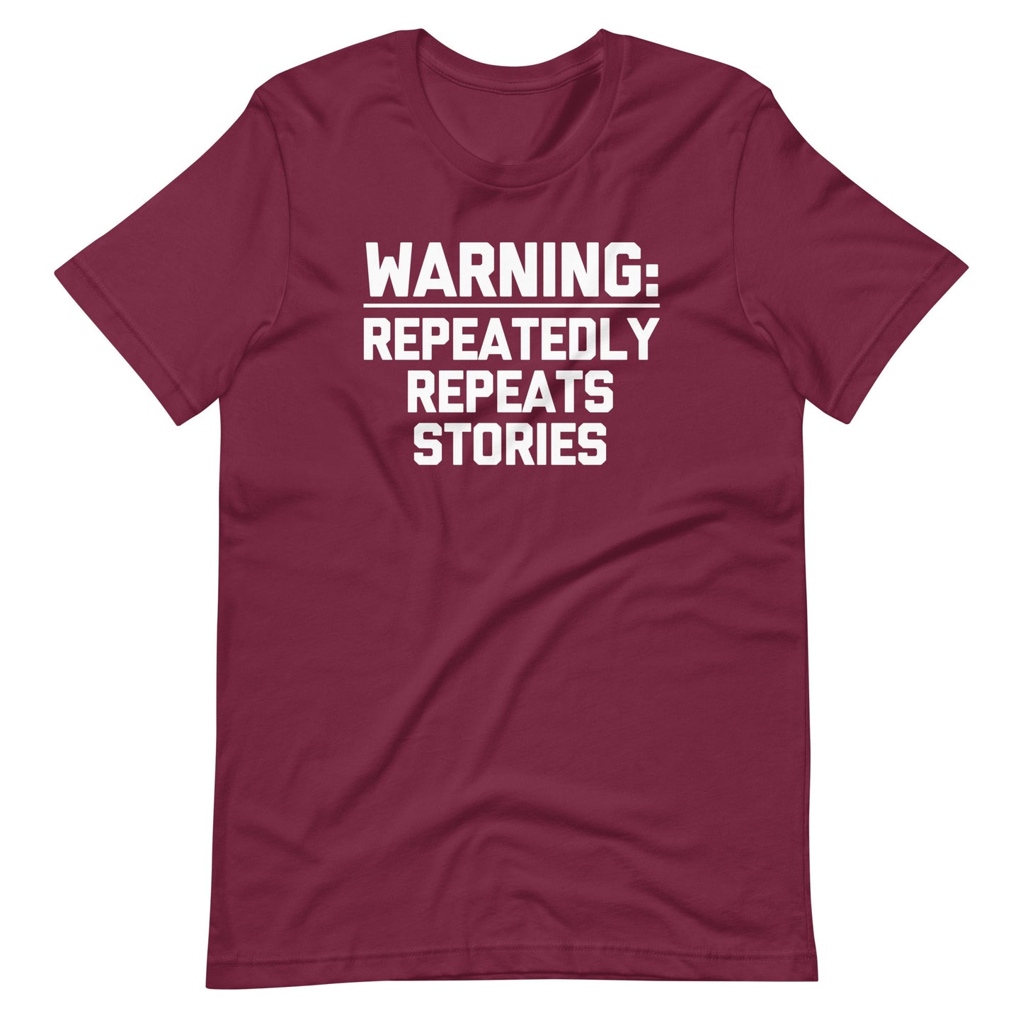 Warning: Repeatedly Repeats Stories T Shirts